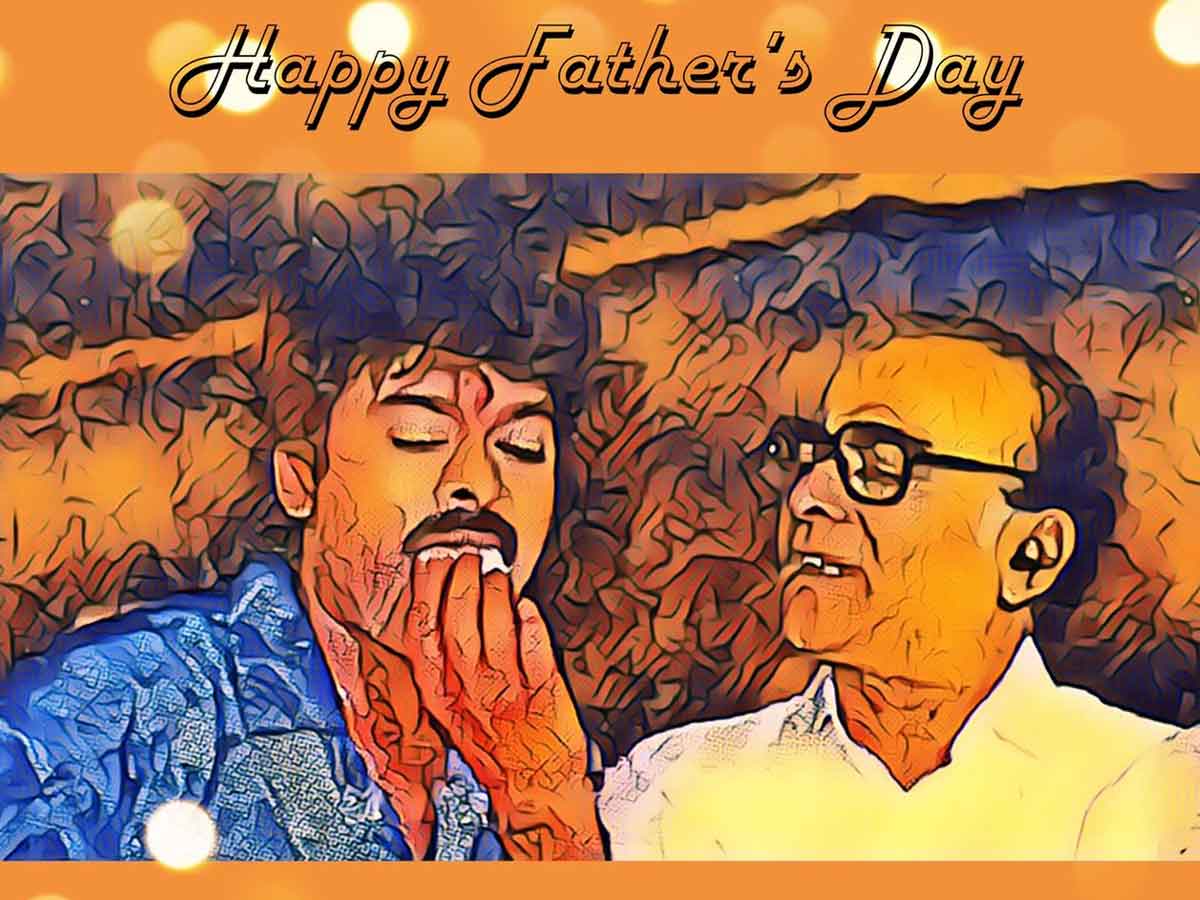 మా నాన్న కి కోపం ఎక్కువ.. ఆ కోపానికి ప్రేమ ఎక్కువ: చిరంజీవి