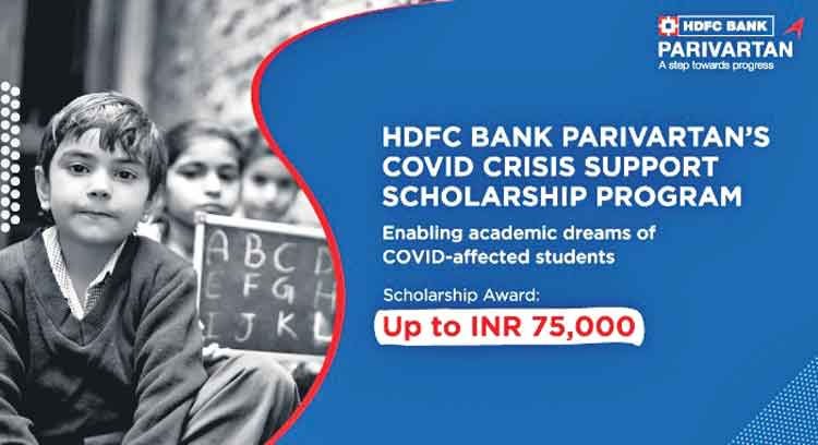 HDFC Bank Parivartan’s COVID Crisis Support Scholarship Program 2021