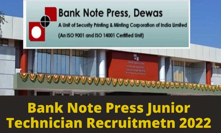 బ్యాంక్‌ నోట్‌ ప్రెస్‌లో 81 జూనియర్‌ టెక్నీషియన్ల భ‌ర్తీకి నోటిఫికేష‌న్