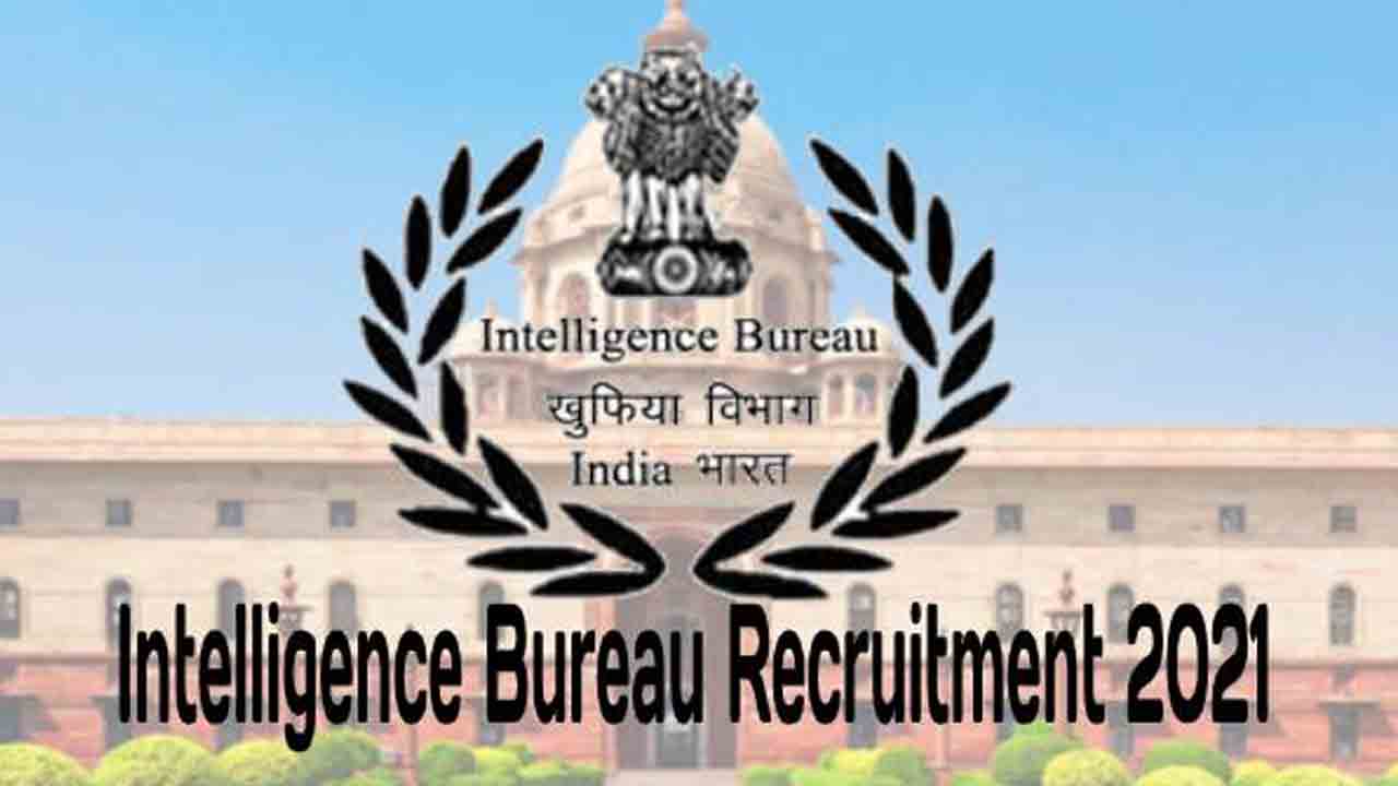 ఐబీలో అసిస్టెంట్‌ సెంట్రల్‌ ఇంటెలిజెన్స్‌ ఆఫీసర్‌ పోస్టులు