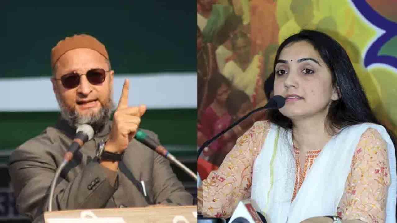 నూపుర్‌ శర్మను అరెస్ట్‌ చేయాలి : అసదుద్దీన్‌ ఓవైసీ