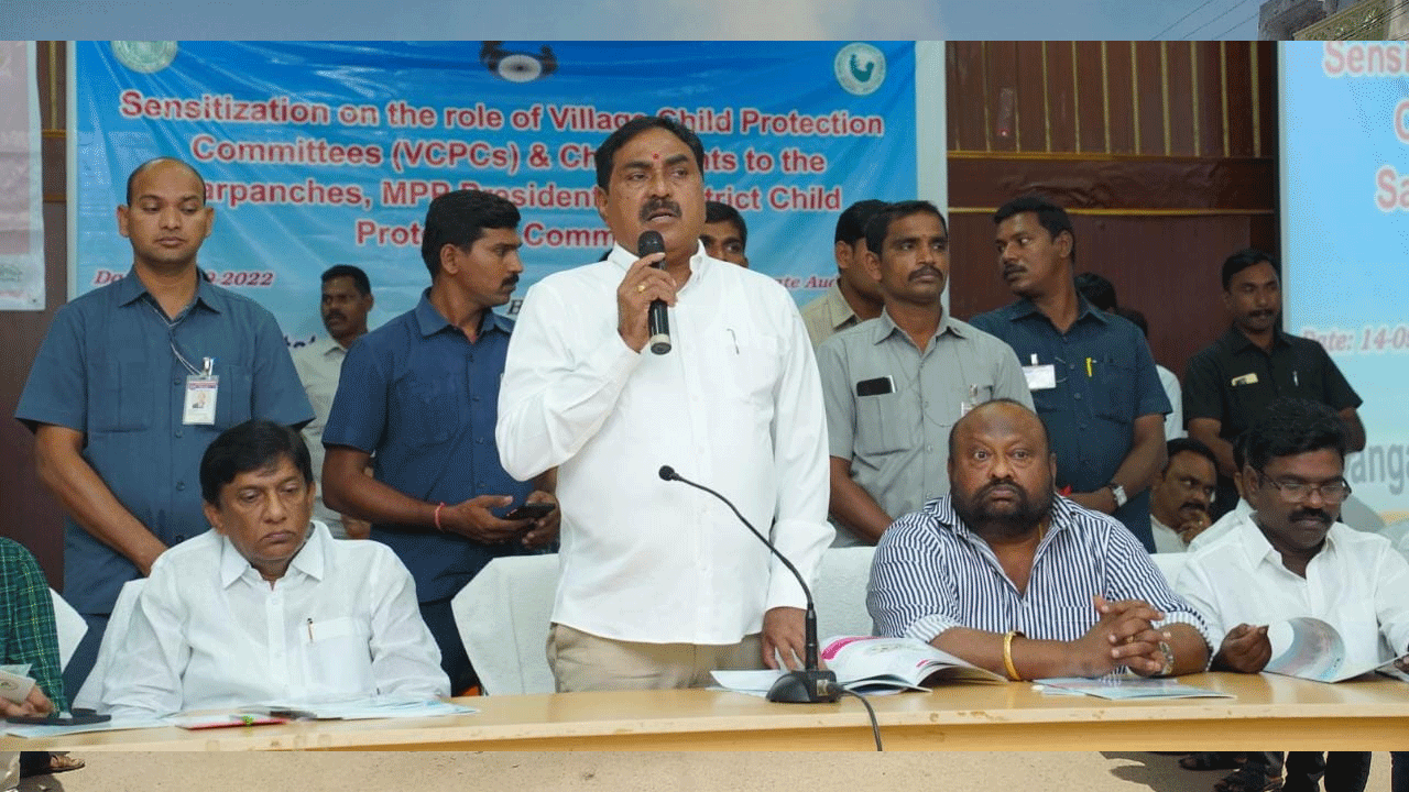 ప్రతి గ్రామంలో బాలల రక్షణ కమిటీల ఏర్పాటు : మంత్రి ఎర్రబెల్లి