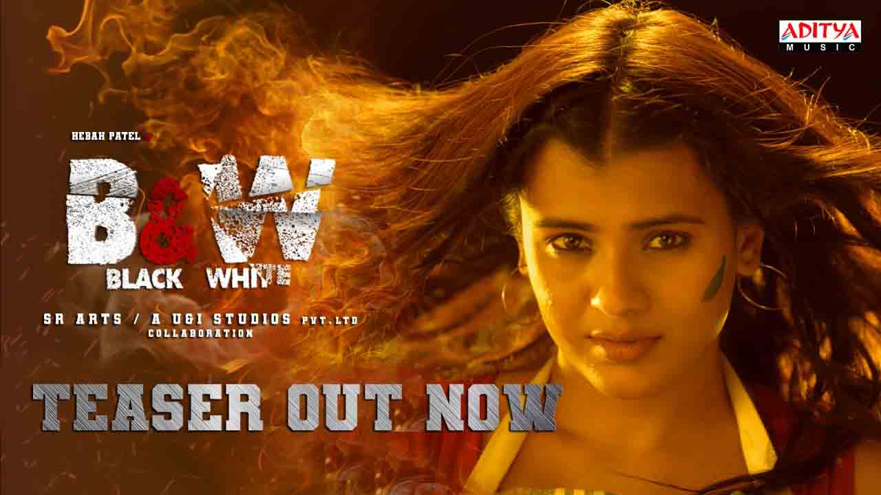 Black and white Teaser | హెబ్బా పటేల్ బ్లాక్‌ అండ్ వైట్‌ టీజర్‌