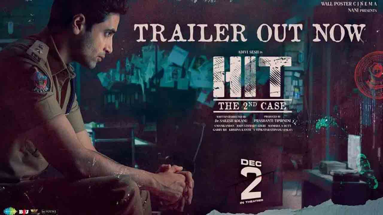 Hit-2 Movie | ఉత్కంఠ భరితంగా హిట్-2 ట్రైలర్‌.. అడివి శేష్‌కు మరో హిట్టు పడ్డట్టేనా ..!