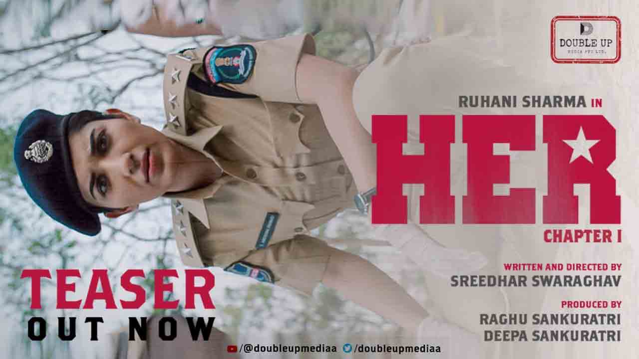 HER Chapter 1 Teaser | రుహానీ శర్మ మిస్టరీ థ్రిల్లర్‌ HER Chapter 1 టీజర్‌