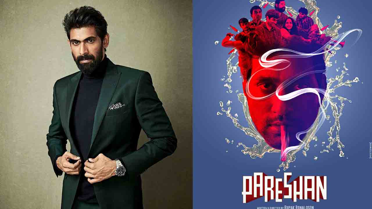 Pareshan | మసూద హీరో సినిమాకు రానా సపోర్ట్‌.. వివరాలివే