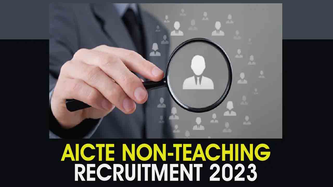 AICTE NTA Recruitment | ఏఐసీటీఈలో 46 నాన్‌ టీచింగ్‌ స్టాఫ్‌ ఖాళీలు