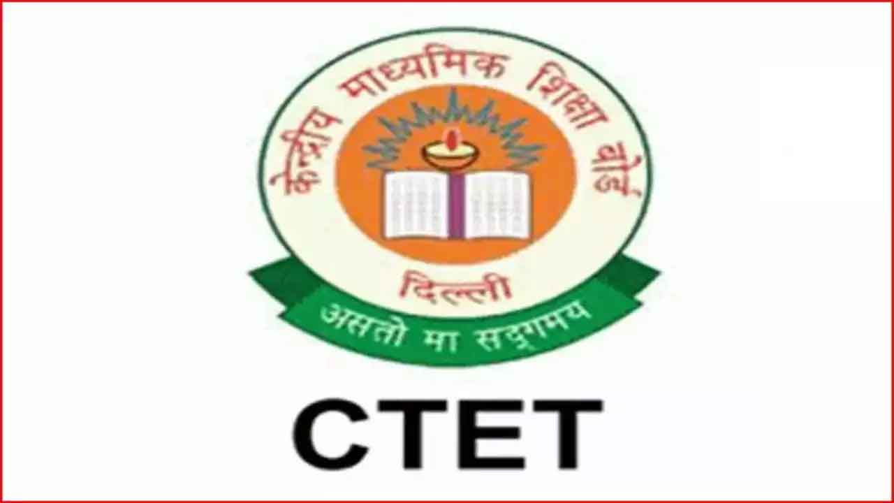 CTET |  జూలై, ఆగస్టులో సెంట్రల్‌ టీచర్‌ ఎలిజిబిలిటీ టెస్ట్‌