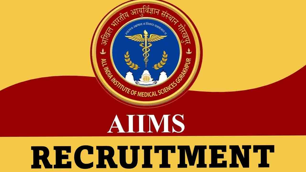 AIIMS Recruitment | గోరఖ్‌పూర్ ఎయిమ్స్‌లో 121 ఫ్యాకల్టీ పోస్టులు