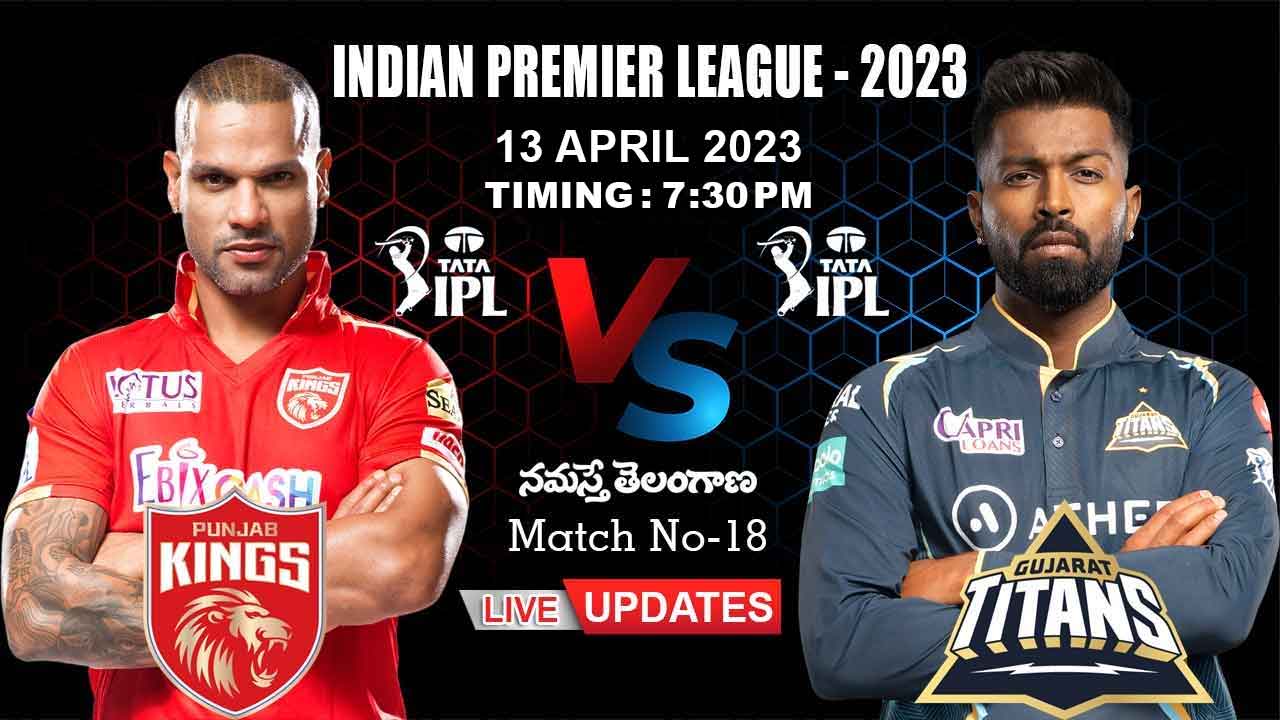 IPL 2023 | గుజ‌రాత్ టైట‌న్స్ VS పంజాబ్ కింగ్స్ లైవ్ అప్‌డేట్స్