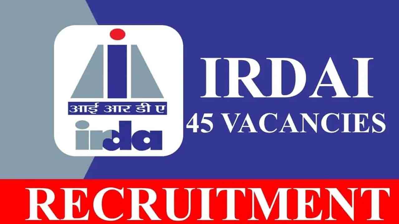 IRDAI Recruitment | హైదరాబాద్లో 45 అసిస్టెంట్ మేనేజర్లు