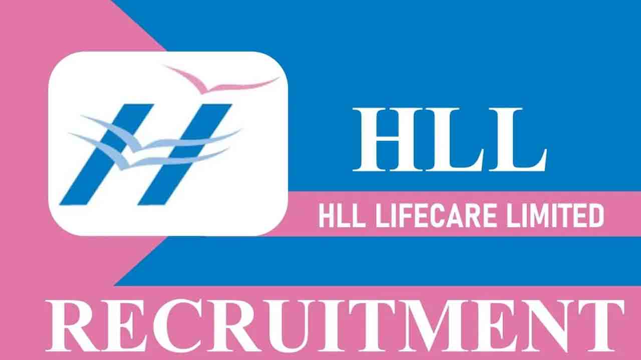 HLL Lifecare Ltd Recruitment 2023 | హెచ్‌ఎల్‌ఎల్‌ లైఫ్‌కేర్ లిమిటెడ్‌లో 59 పోస్టులు