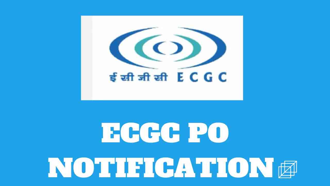 ECGC PO Recruitment | ఈసీజీసీ లిమిటెడ్‌లో ప్రొబేషనరీ అధికారి పోస్టులు