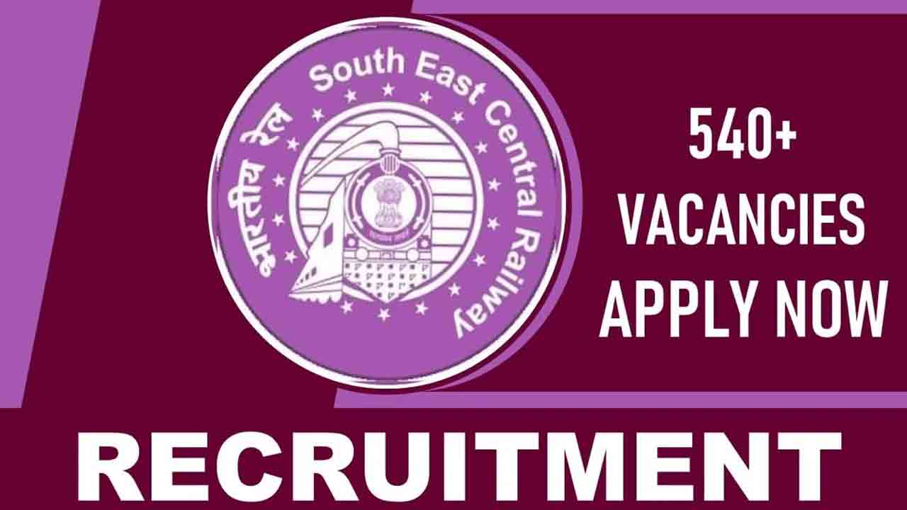 South East Central Railway Recruitment | సౌత్‌ ఈస్ట్‌ సెంట్రల్‌ రైల్వేలో 548 అప్రెంటిస్ పోస్టులు