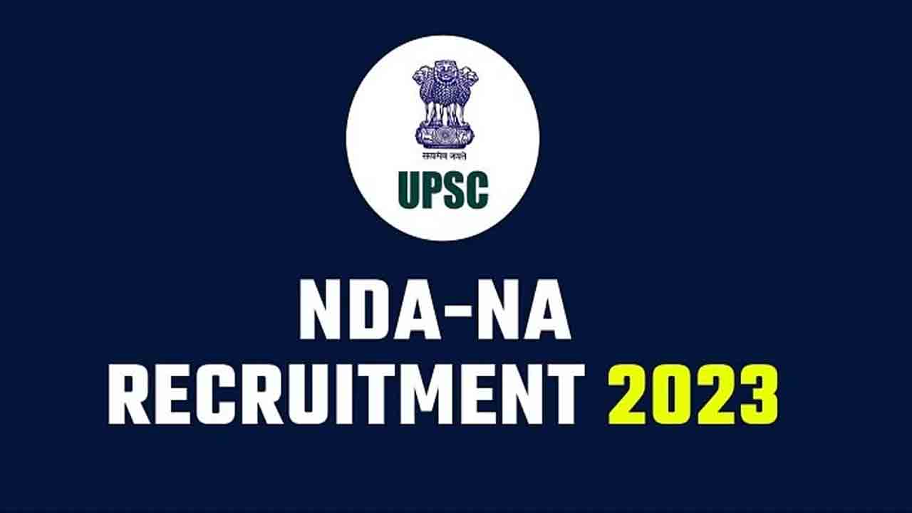UPSC NDA & NA II Recruitment | నేషనల్‌ డిఫెన్స్‌, నేవల్‌ అకాడమీలో 395 పోస్టులు