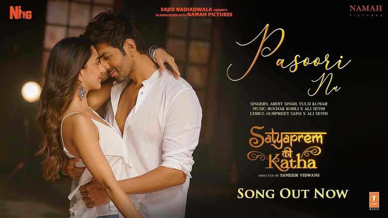 Satyaprem ki katha Movie |  సత్యప్రేమ్ కీ కథ మూవీ పసూరి సాంగ్‌ రిలీజ్‌.. అర్జిత్‌ సింగ్‌ వాయిస్‌ అదరహో..!