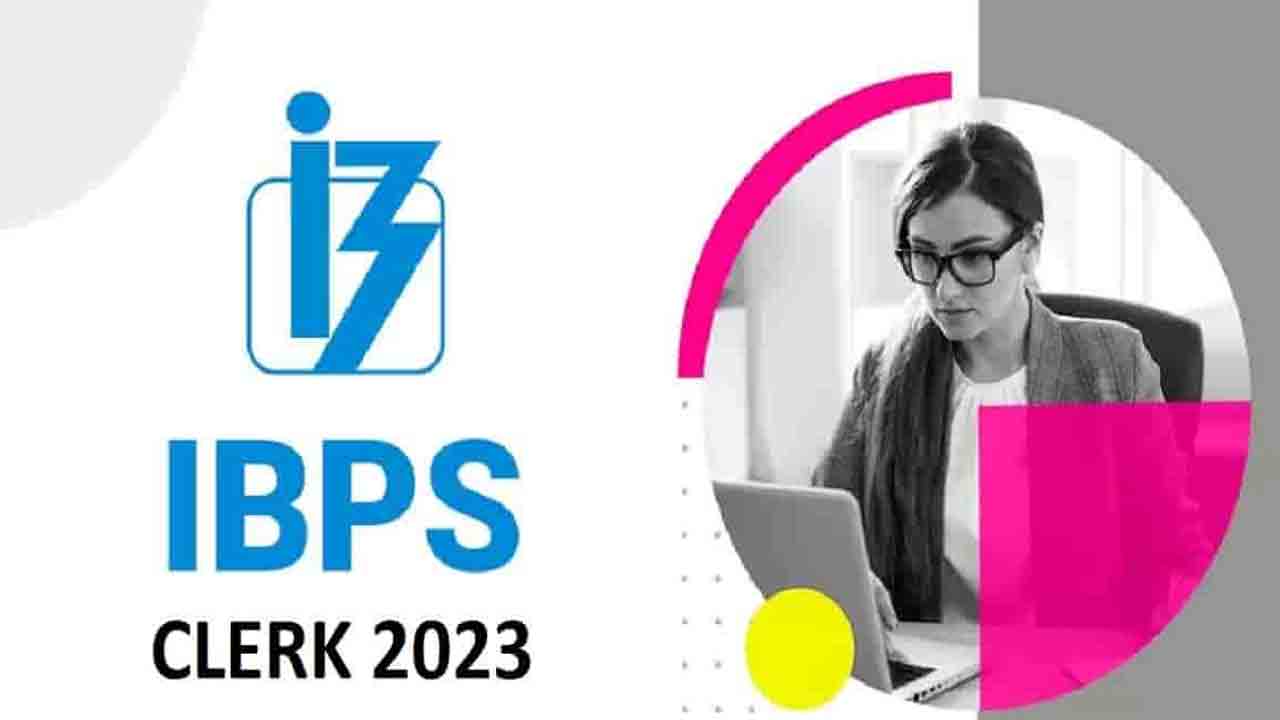 IBPS Clerk 2023 Notification | ఐబీపీఎస్‌లో 4545 క్లర్క్ పోస్టులు.. దరఖాస్తు గడువు పొడిగింపు