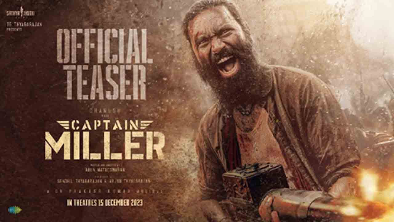 Captain Miller Movie | ఇంగ్లీష్‌ సైన్యానికి ఎదురెళ్లిన ధనుష్‌.. ఉత్కంఠ రేకెత్తిస్తున్న కేప్టెన్‌ మిల్లర్‌ టీజర్‌