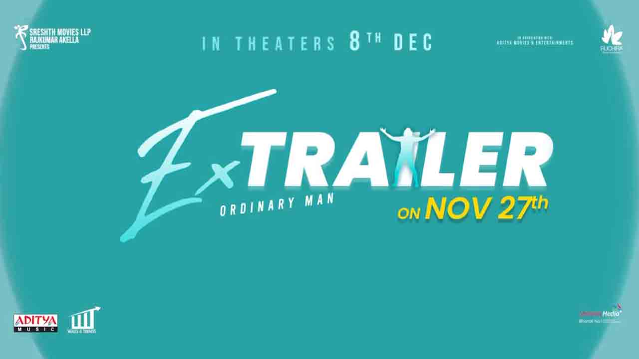 Extra Ordinary Man | నితిన్ ‘ఎక్స్‌ట్రా ఆర్డినరీ మ్యాన్’ ట్రైల‌ర్ డేట్ ఫిక్స్.. ఎప్పుడంటే.?