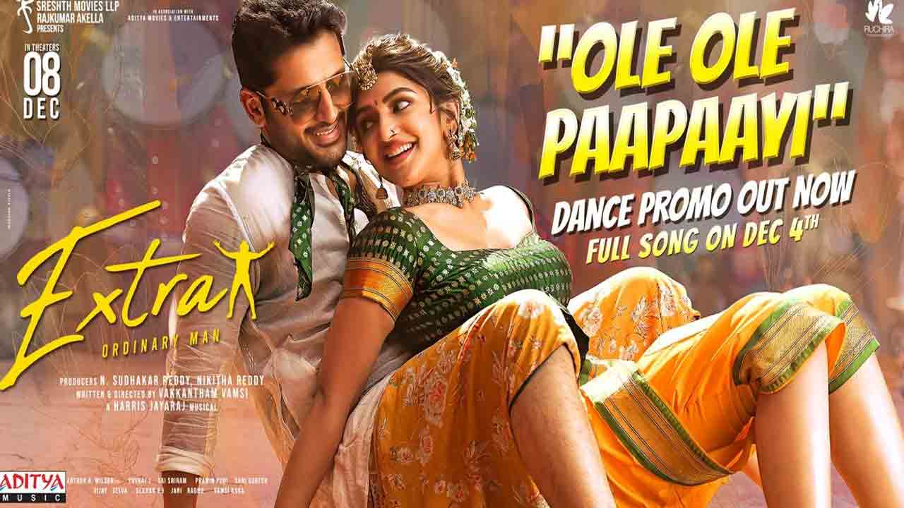 Extra Ordinary Man | ‘ఎక్స్‌ట్రా ఆర్డినరీ మ్యాన్’ నుంచి ‘ఒలే ఒలే పాపాయి’ మాస్‌ డ్యాన్స్‌ ప్రోమో రిలీజ్
