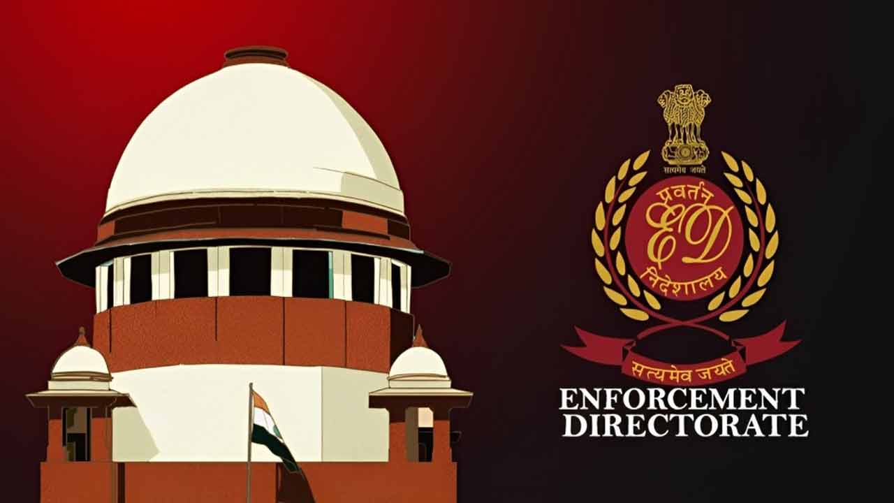 Supreme Court | ఈడీ అధికారాలకు సుప్రీం కత్తెర!