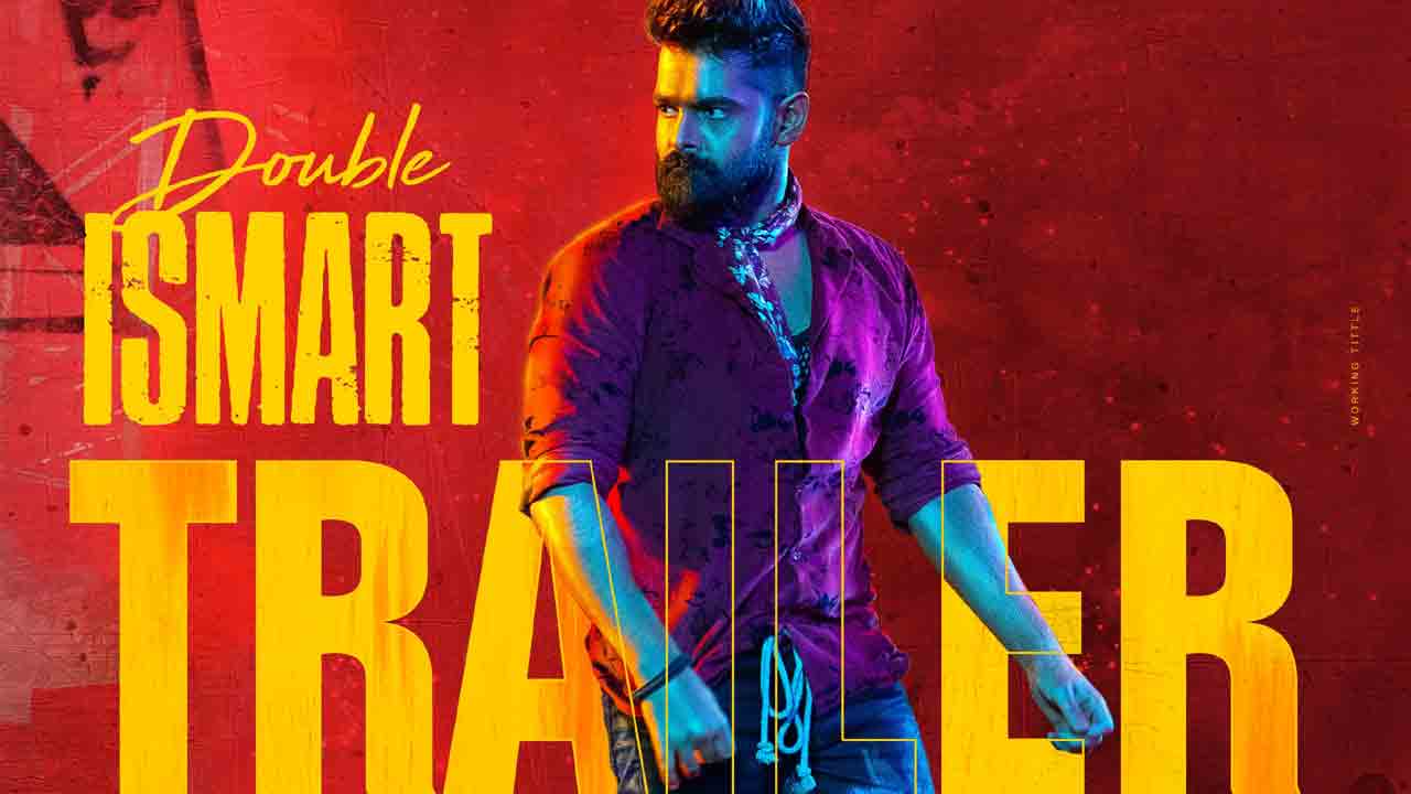 Double iSmart | మామా రెడీ అయిపోండి.. రామ్‌ డబుల్‌ ఇస్మార్ట్‌ ట్రైలర్‌ వచ్చేది అప్పుడే..!