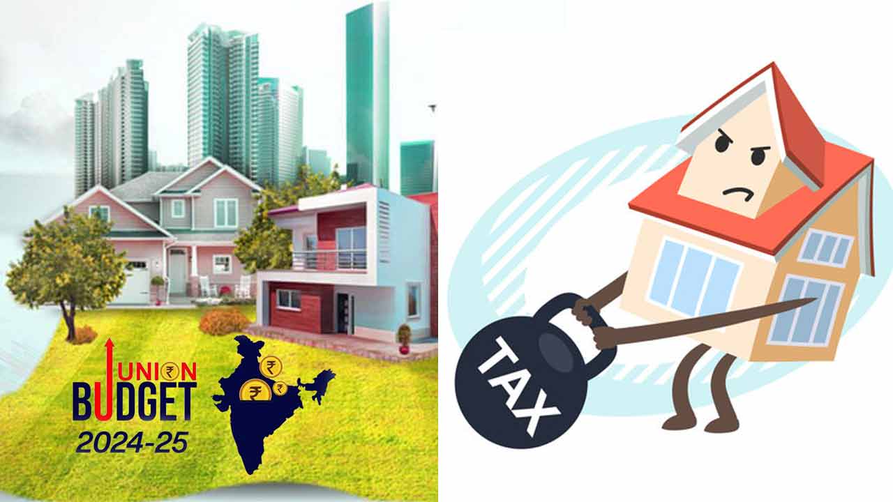 Union Budget | రియల్‌ పన్ను పోటు.. మధ్యతరగతి సొంతింటి కలల్ని చెరిపేసిన కేంద్ర బడ్జెట్‌