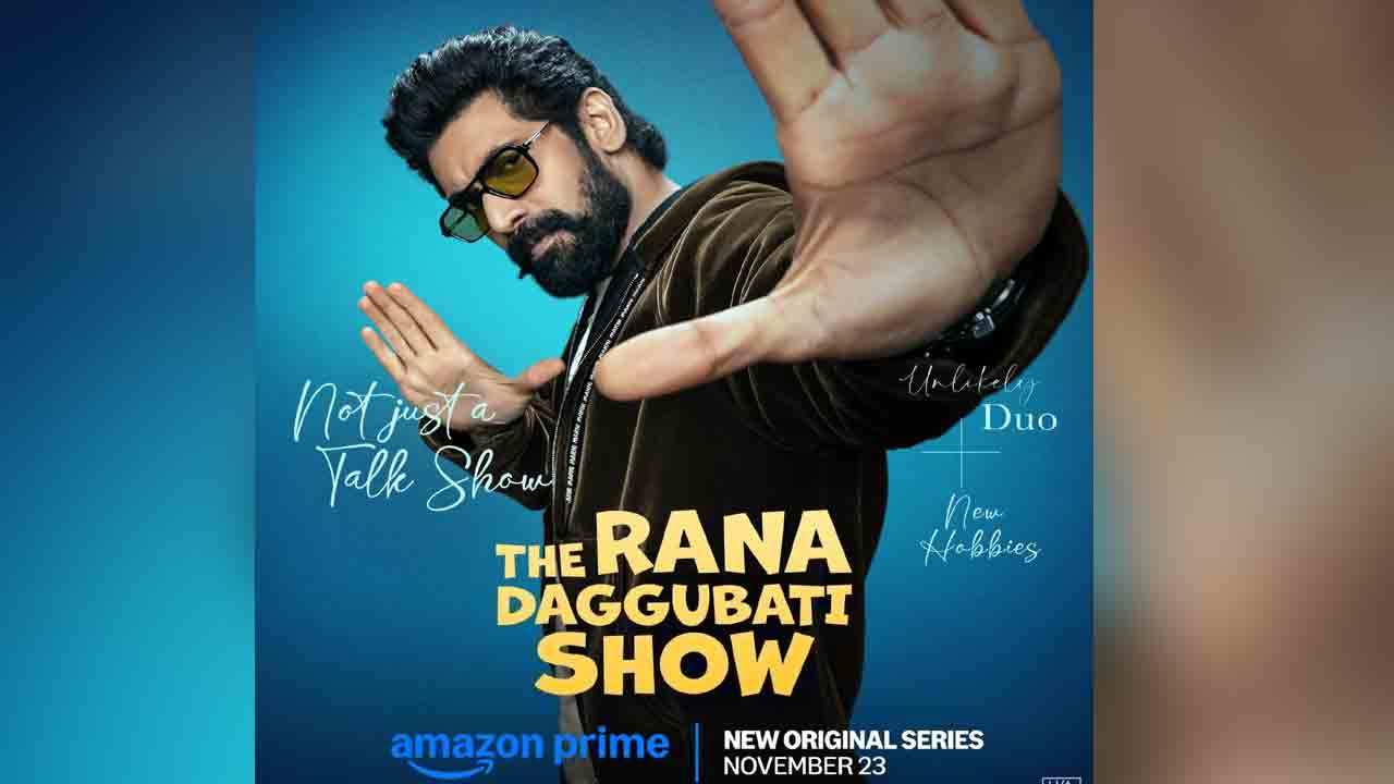 The Rana Daggubati Show | అమెజాన్‌లో రానా స‌రికొత్త‌ టాక్ షో.. స్ట్రీమింగ్ ఎప్ప‌టినుంచి అంటే.!