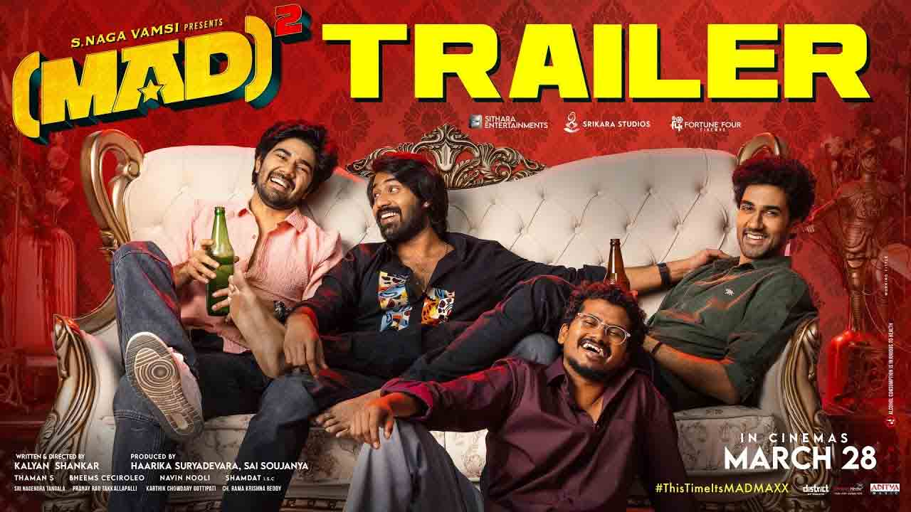 MAD Square Trailer | న‌వ్వులు పూయించేలా ‘మ్యాడ్ స్క్వేర్’ ట్రైల‌ర్‌