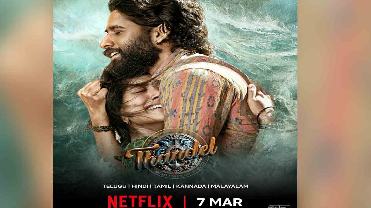 Thandel OTT | ఓటీటీలోకి రాబోతున్న‌ ‘తండేల్’.. స్ట్రీమింగ్ ఎప్పుడంటే.!