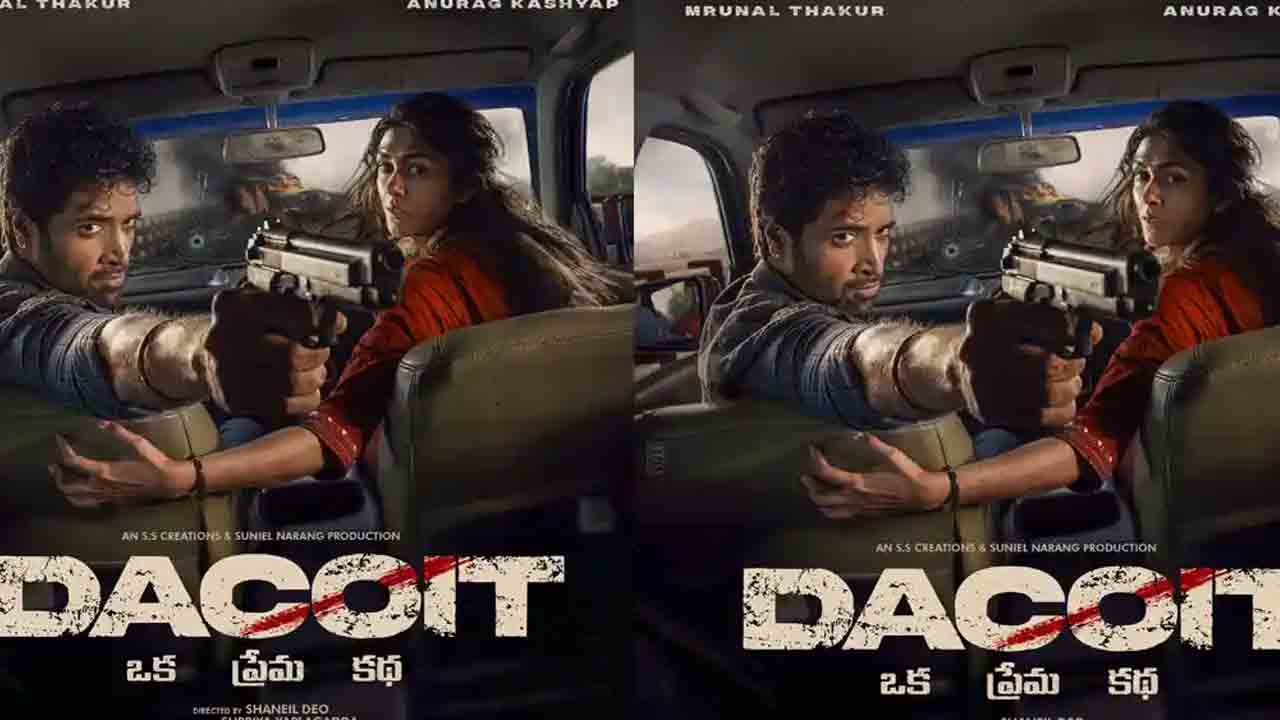 Dacoit | అడివిశేష్, మృణాల్ ఠాకూర్ డెకాయిట్ విడుదలయ్యే టైం ఫిక్స్