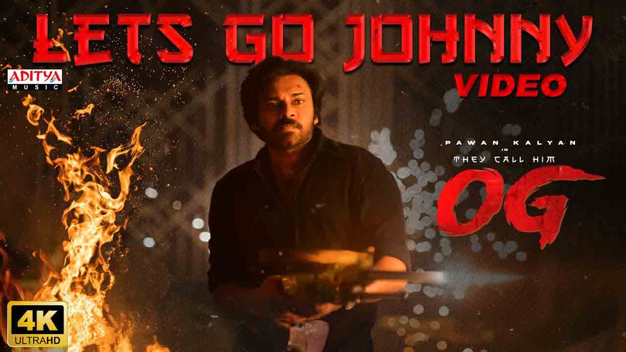 Lets Go Johnny OG video | ‘ఓజీ’ నుంచి ‘లెట్స్‌ గో జానీ’ ఫుల్‌ వీడియో రిలీజ్‌
