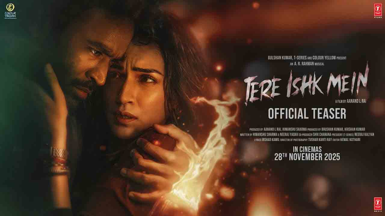 Tere Ishk Mein | ధనుష్ ‘తేరే ఇష్క్ మే’ టీజర్ విడుదల