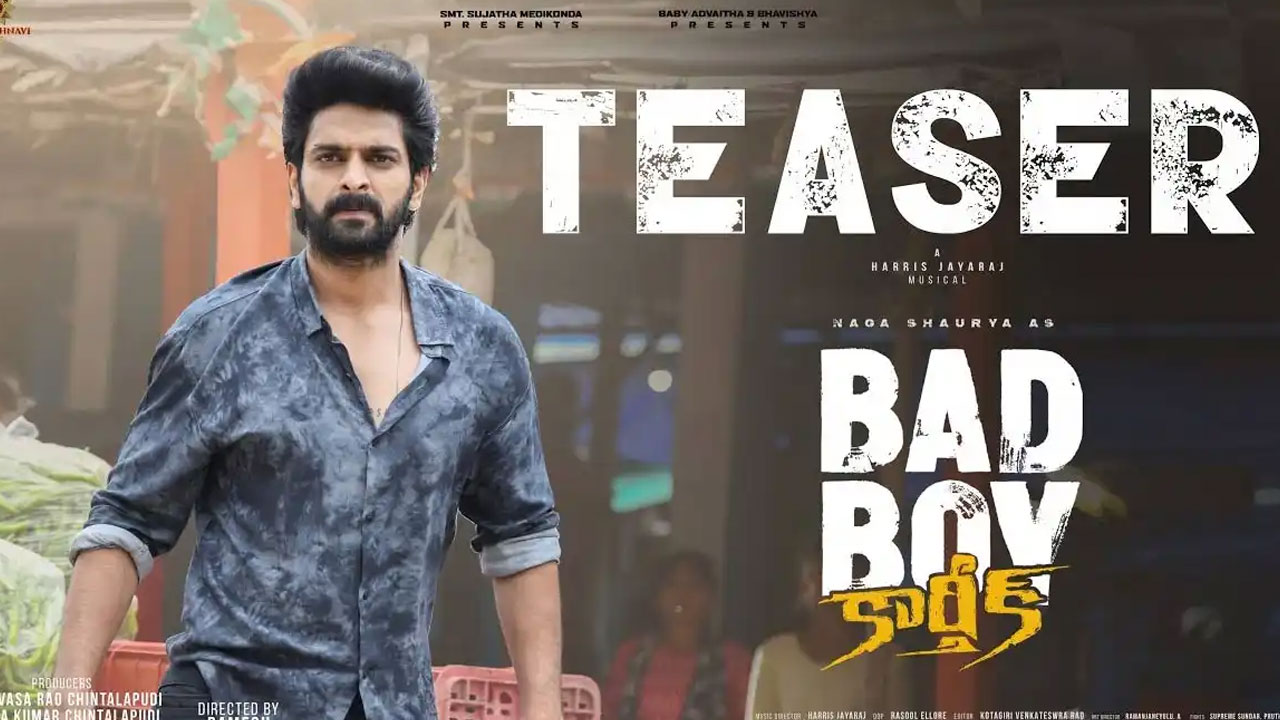 Bad Boy Karthik Teaser | మాస్ ఇమేజ్ కోసం ట్రై చేస్తున్న నాగ శౌర్య‌.. టీజ‌ర్‌తో పెరిగిన అంచనాలు