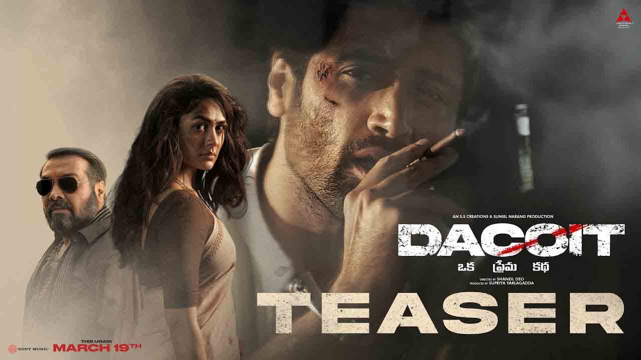 Dacoit Teaser | ‘కన్నెపిట్టరో కన్నుకొట్టరో’.. అదిరిపోయిన అడివి శేష్ ‘డెకాయిట్’ టీజర్