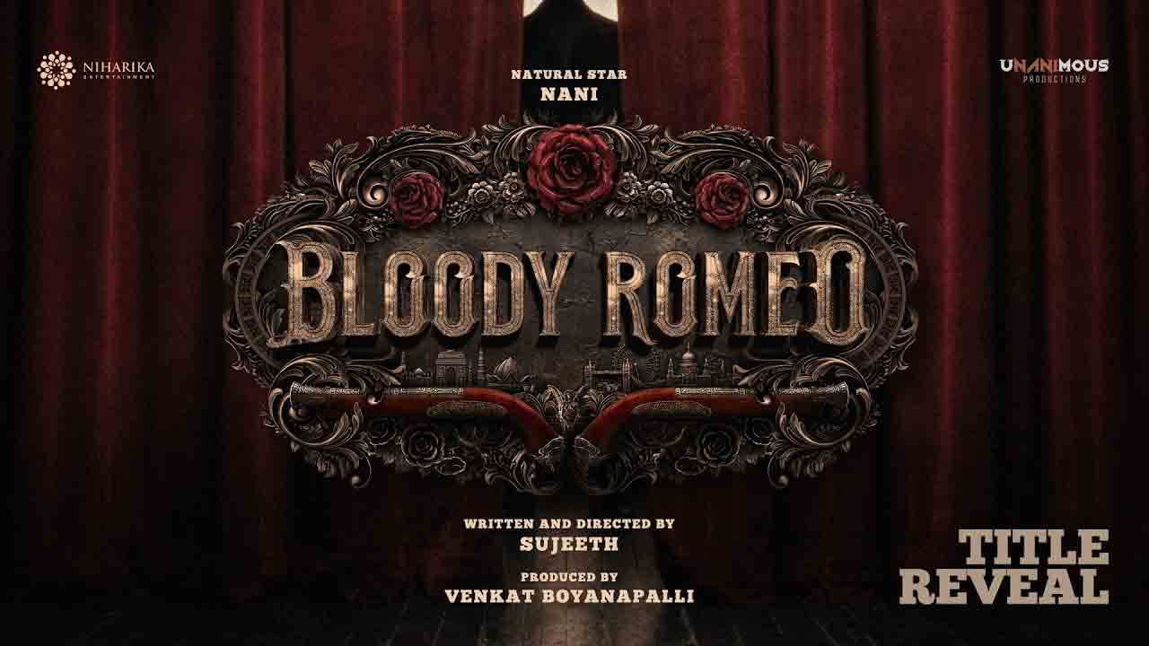 Bloody Romeo | నాని – సుజీత్ కలయికలో ‘బ్లడీ రోమియో’.. ఇంట్రెస్టింగ్‌గా అనౌన్స్‌మెంట్ వీడియో