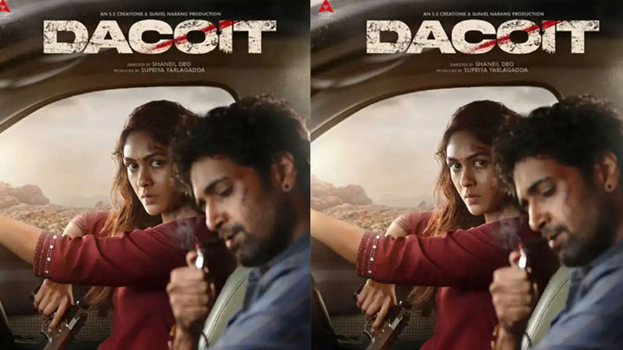 Dacoit | ‘డెకాయిట్’ ట్రైలర్‌కు డేట్ ఫిక్స్.. అంచనాల‌ని పీక్స్‌కి తీసుకెళుతున్న‌ అడివి శేష్