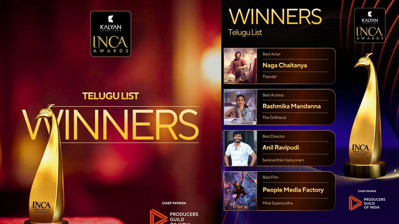 INCA 2026 |  ఉత్తమ నటుడిగా నాగ చైత‌న్య‌… రష్మికకు బెస్ట్ యాక్ట్రెస్ అవార్డు