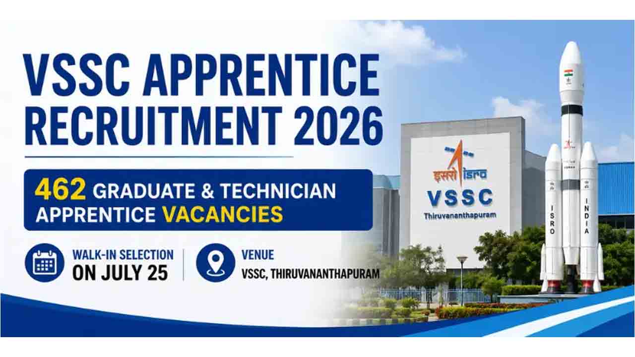 ISRO Apprentice | జూలై 25న 462 అప్రెంటిస్‌ పోస్టులకు వాక్‌ ఇన్‌