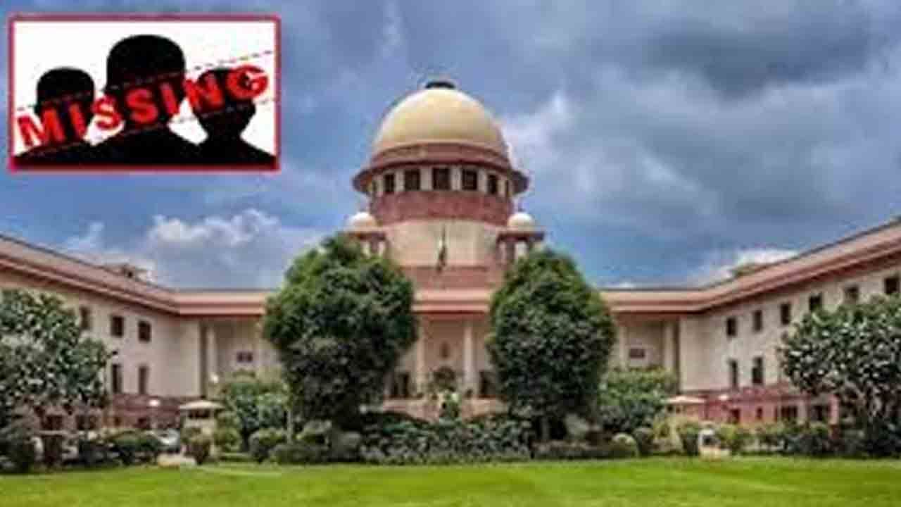 మిస్సింగ్‌ కేసులపై ఉత్తర్వులు.. రాష్ట్రాలపై సుప్రీంకోర్టు ఆగ్రహం