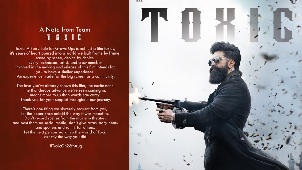 Toxic | ‘టాక్సిక్’ మూవీపై మేకర్స్ స్పెషల్ రిక్వెస్ట్.. ఆ ప‌ని చేయోద్దంటూ అభిమానులకు విజ్ఞప్తి!