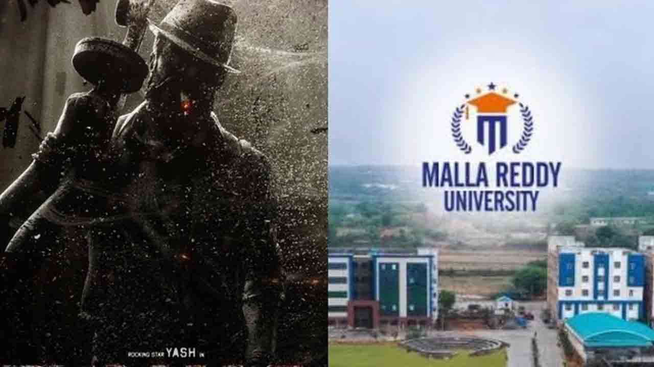 Toxic | మల్లారెడ్డి యూనివర్సిటీపై, టాక్సిక్ చిత్ర యూనిట్‌పై కేసు నమోదు