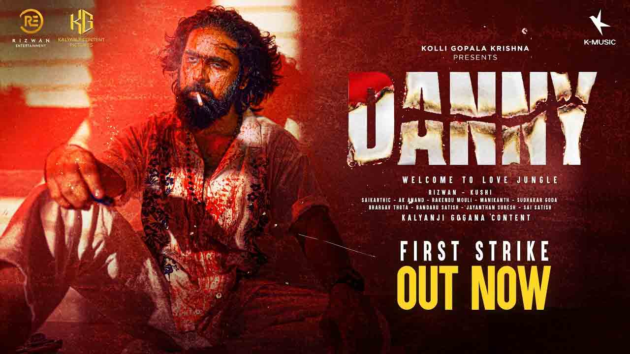 Danny Movie | రా అండ్ రస్టిక్ గా ఆశిష్ గాంధీ ‘డానీ’.. అంచనాలు పెంచుతున్న ఫస్ట్ స్ట్రైక్ గ్లింప్స్!