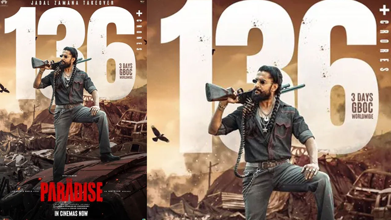 The Paradise | మూడు రోజుల్లో రూ.136 కోట్లు.. నాని ‘ది ప్యారడైజ్’ మరో రికార్డు!