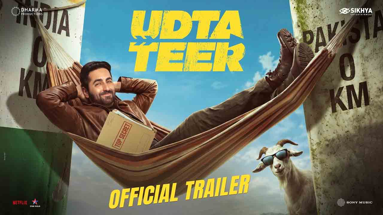 Udta Teer | పాకిస్థాన్ ఏజెంట్ ఇండియాకు వస్తే.. హిలేరియస్గా ‘ఉడ్తా తీర్’ ట్రైలర్!