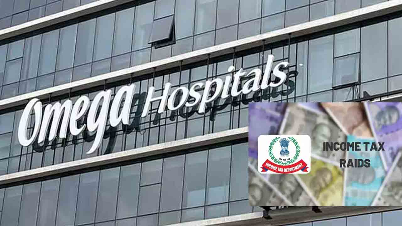ఒమేగా హాస్పిటల్స్‌పై ఐటీ నజర్‌