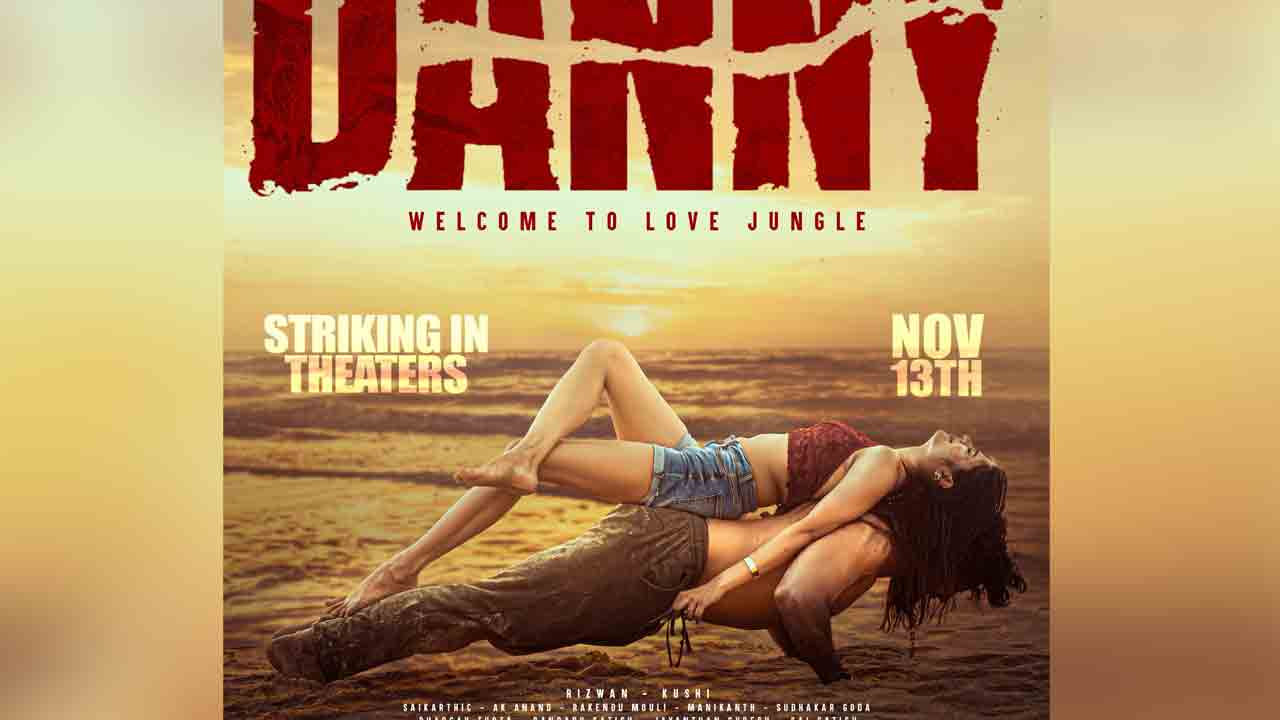 Danny Movie | రా అండ్ రస్టిక్ యాక్షన్ లవ్ స్టోరీతో రానున్న ‘డానీ’.. నవంబర్ 13న గ్రాండ్ రిలీజ్!