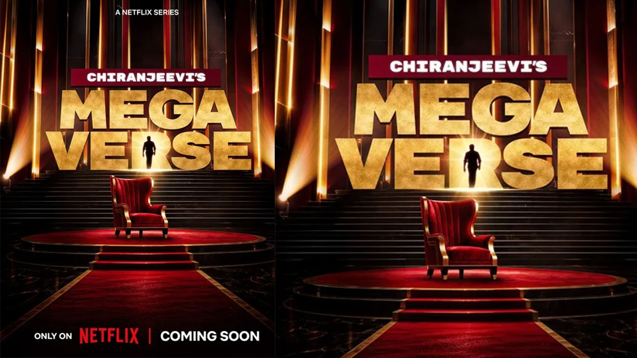 Megaverse | ‘మెగావర్స్’గా మెగాస్టార్ కొత్త ప్రయాణం.. ‘ అఫీషియ‌ల్ ప్ర‌క‌ట‌న చేసిన నెట్‌ఫ్లిక్స్